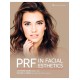 PRF IN FACIAL ESTHETICS