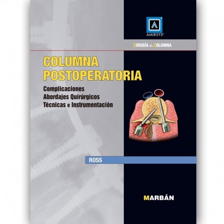 COLUMNA POSTOPERATORIA. COMPLICACIONES ABORDAJES QUIRURGICOS TECNICAS E INSTRUMENTACION