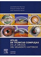 ATLAS DE TECNICAS COMPLEJAS EN LA CIRUGIA DEL SEGMENTO ANTERIOR (MONOGRAFIAS SECOIR)