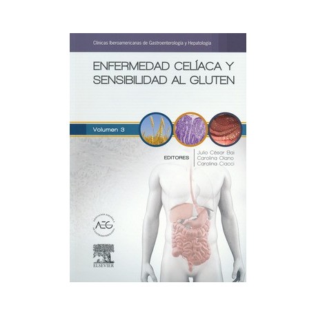 ENFERMEDAD CELIACA Y SENSIBILIDAD AL GLUTEN (CLINICAS IBEROAMERICANAS DE GASTROENTEROLOGIA Y HEPATOLOGIA VOL. 3)