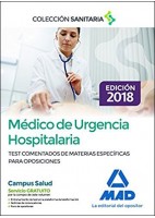 MEDICO DE URGENCIA HOSPITALARIA. TEST COMENTADOS DE MATERIAS ESPECIFICAS PARA OPOSICIONES