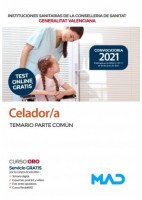CELADOR/A INSTITUCIONES SANITARIAS CONSELLERIA SANITAT COMUNIDAD VALENCIANA. TEMARIO PARTE COMUN