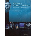MANUAL DE IMAGEN CARDIACA. APLICACION EN LA PRACTICA CLINICA