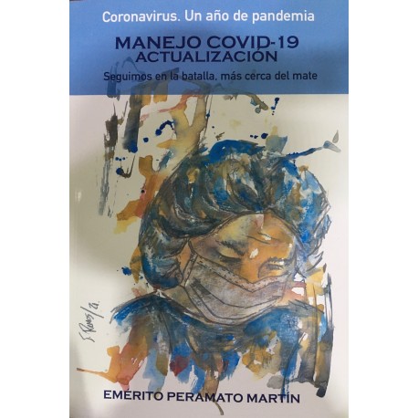 CORONAVIRUS. UN AÑO DE PANDEMIA. MANEJO COVID-19 ACTUALIZACION