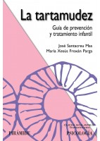 LA TARTAMUDEZ. GUIA DE PREVENCION Y TRATAMIENTO INFANTIL