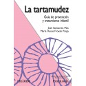 LA TARTAMUDEZ. GUIA DE PREVENCION Y TRATAMIENTO INFANTIL