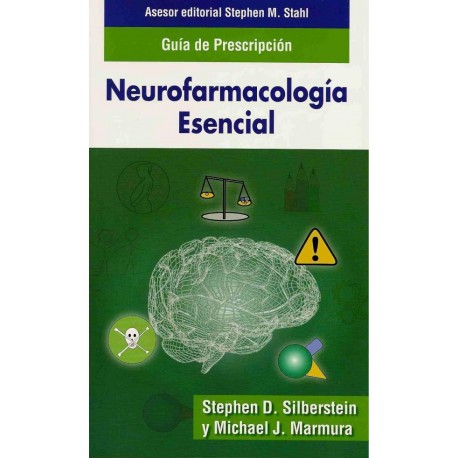 NEUROFARMACOLOGIA ESENCIAL. GUIA DE PRESCRIPCION