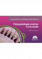 FISIOPATOLOGIA OVARICA EN LA CERDA (GUIAS PRACTICAS EN PRODUCCION PORCINA)