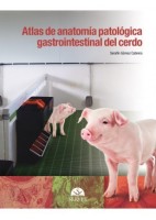 ATLAS DE ANATOMIA PATOLOGICA GASTROINTESTINAL DEL CERDO
