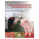 ATLAS DE ANATOMIA PATOLOGICA GASTROINTESTINAL DEL CERDO