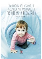VALORACION DEL DESARROLLO PSICOMOTOR Y EL APRENDIZAJE EN FISIOTERAPIA PEDIATRICA