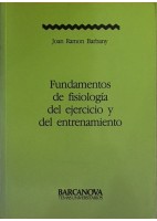 FUNDAMENTOS DE FISIOLOGIA DEL EJERCICIO Y DEL ENTRENAMIENTO