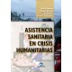 ASISTENCIA SANITARIA EN CRISIS HUMANITARIAS