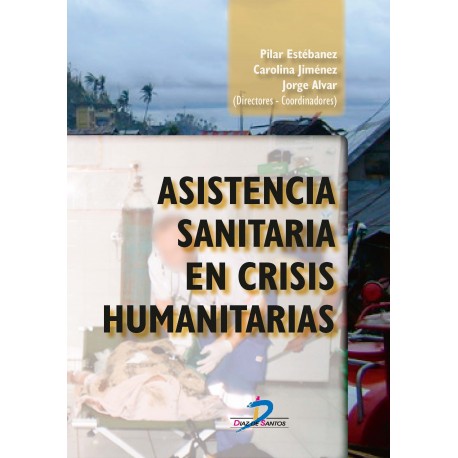 ASISTENCIA SANITARIA EN CRISIS HUMANITARIAS