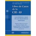 LIBRO DE CASOS DE LA CIE-10: LAS DIVERSAS CARAS DE LOS TRASTORNOS MENTALES
