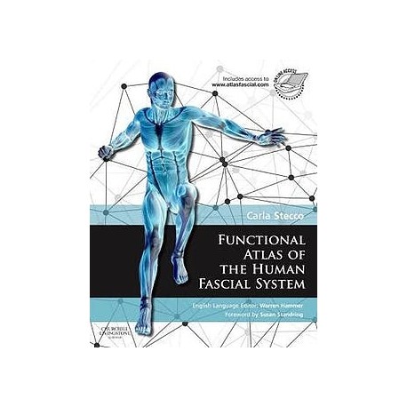 FUNCTIONAL ATLAS OF THE HUMAN FASCIAL SYSTEM