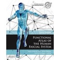 FUNCTIONAL ATLAS OF THE HUMAN FASCIAL SYSTEM
