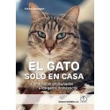 EL GATO SOLO EN CASA. COMO HACER AFORTUNADOS A LOS GATOS DOMESTICOS