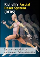 RICHELLI'S FASCIAL RESET SYSTEM (RFRS). EJERCICIOS TERAPEUTICOS PARA CUADRANTES Y CADENAS MIOFASCIALES