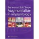 BONE AND SOFT TISSUE AUGMENTATION IN IMPLANTOLOGY