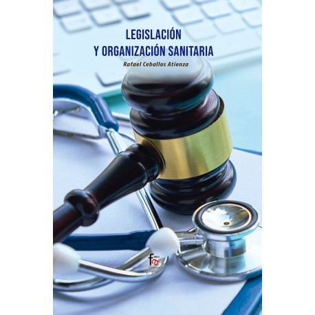 LEGISLACION Y ORGANIZACION SANITARIA