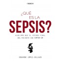 ¿QUE ES LA SEPSIS? ALGO MAS QUE EL ESTADO FINAL DEL PACIENTE CON COVID-19