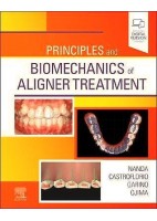 PRINCIPLES AND BIOMECHANICS OF ALIGNER TREATMENT (DIGITAL VERSION INCLUDED)