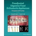 PREADJUNSTED EDGEWISE FIXED ORTHODONTIC APPLIANCES. PRINCIPLES AND PRACTICE