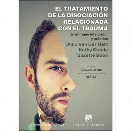 EL TRATAMIENTO DE LA DISOCIACION RELACIONADA CON EL TRAUMA. UN ENFOQUE INTEGRADOR Y PRACTICO