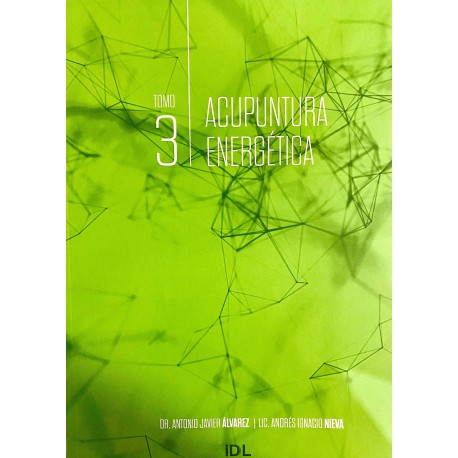 ACUPUNTURA ENERGETICA. TOMO 3
