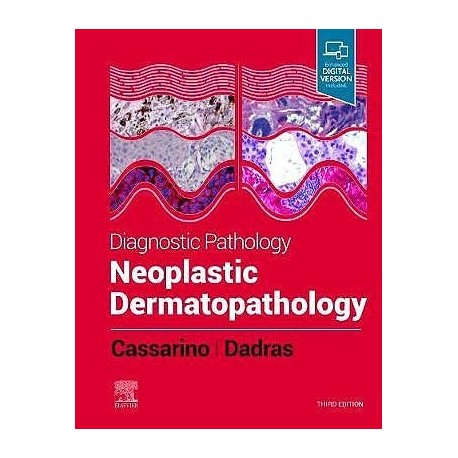 DIAGNOSTIC PATHOLOGY. NEOPLASTIC DEMATOPATHOLOGY (DIGITAL VERSION INCLUDED)