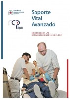 SOPORTE VITAL AVANZADO. EDICON SEGUN LAS RECOMENDACIONES 2015 DEL E.R.C.