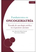 FUNDAMENTOS DE ONCOGERIATRIA. TRATADO DE ONCOLOGIA MEDICA EN EL PACIENTE ANCIANO