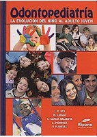ODONTOPEDIATRIA LA EVOLUCION DEL NIÑO AL ADULTO JOVEN