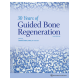 30 YEARS OF GUIDED BONE REGENERATION
