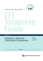 ITI TREATMENT GUIDE - VOLUME 12. INTEGRACION Y MANEJO DEL TEJIDO BLANDO PERIIMPLANTARIO