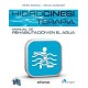 HIDROCINESITERAPIA. MANUAL DE REHABILITACION EN EL AGUA + VIDEOS