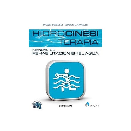 HIDROCINESITERAPIA. MANUAL DE REHABILITACION EN EL AGUA + VIDEOS