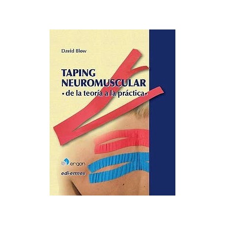 TAPING NEUROMUSCULAR. DE LA TEORIA A LA PRACTICA