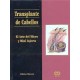 TRANSPLANTE DE CABELLOS. EL ARTE DEL MICRO Y MINI INJERTO