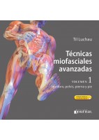 TECNICAS MIOFASCIALES AVANZADAS (VOL.1) HOMBRO, PIERNA, PELVIS Y PIE + ACCESO A CONTENIDOS ONLINE