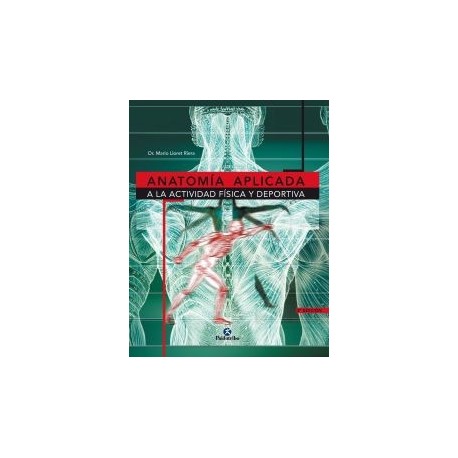 ANATOMIA APLICADA A LA ACTIVIDAD FISICA Y DEPORTIVA