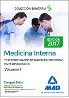 MEDICINA INTERNA. TEST COMENTADOS DE MATERIAS ESPECIFICAS PARA OPOSICIONES. VOLUMEN 1