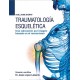 TRAUMATOLOGIA ESQUELETICA. UNA VALORACION POR IMAGEN BASADA EN EL MECANISMO