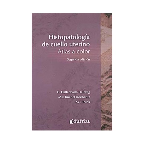 HISTOPATOLOGIA DEL CUELLO UTERINO - ATLAS A COLOR