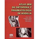 ATLAS IRM DE ORTOPEDIA Y TRAUMATOLOGIA DE RODILLA