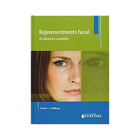 REJUVENECIMIENTO FACIAL. UN ABORDAJE COMPLETO