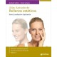 ATLAS ILUSTRADO DE RELLENOS ESTETICOS. DOSIS - LOCALIZACION - APLICACION (METODOS ESTETICOS EN REJUVENECIMIENTO FACIAL, VOL. 3)