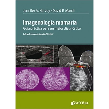 IMAGENOLOGIA MAMARIA. GUIA PRACTICA PARA UN MEJOR DIAGNOSTICO