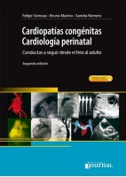 CARDIOPATIAS CONGENITAS. CARDIOLOGIA PERINATAL. CONDUCTAS A SEGUIR DESDE EL FETO AL ADULTO + CONTENIDO ONLINE